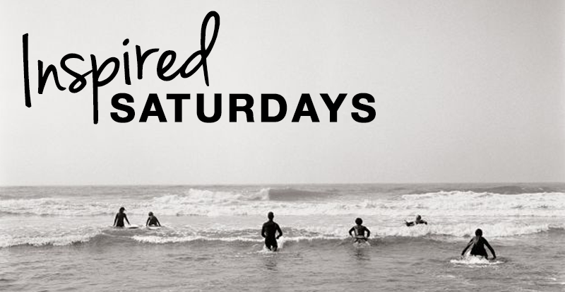 saturday-inspiration